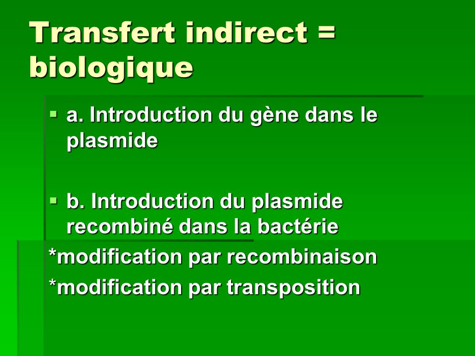 Transfert indirect = biologique