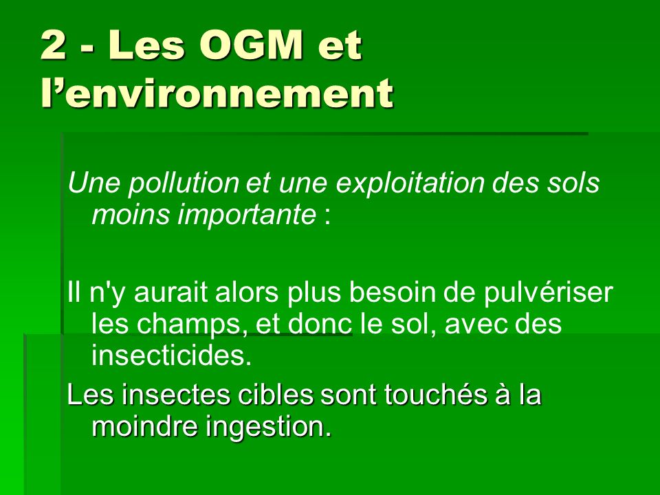 2 - Les OGM et l’environnement