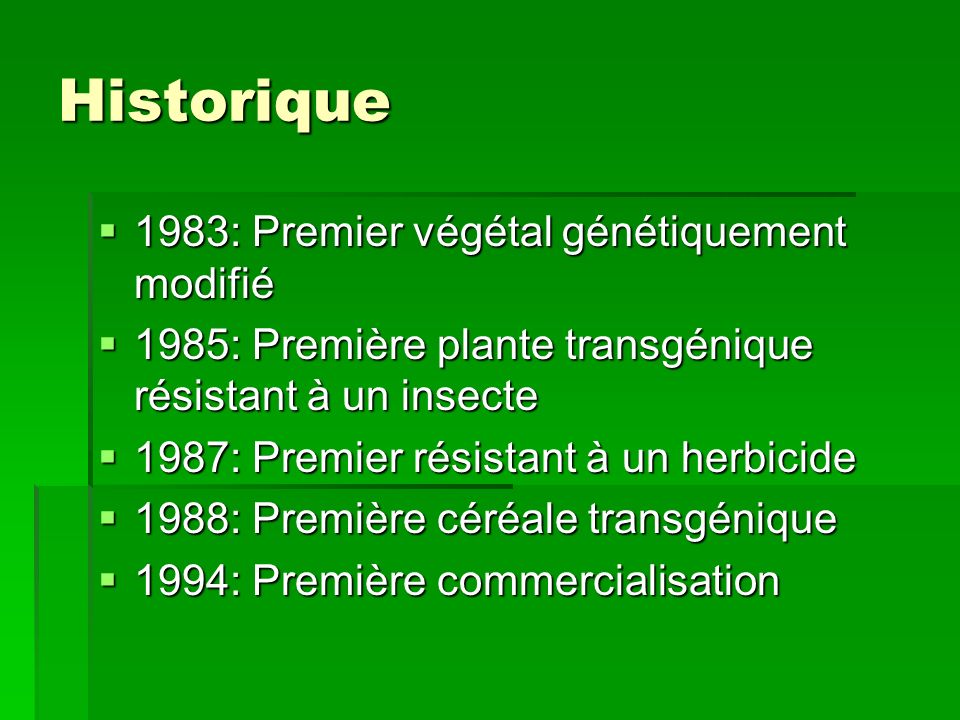 Historique 1983: Premier végétal génétiquement modifié