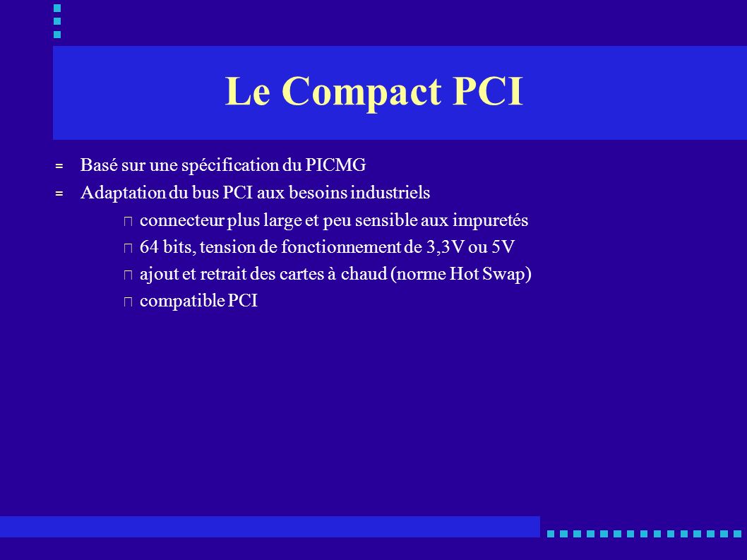Le Compact PCI Basé sur une spécification du PICMG