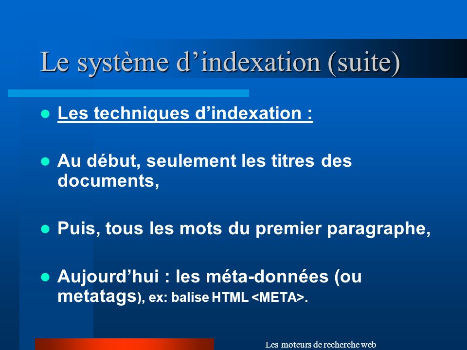 Le système d’indexation (suite)