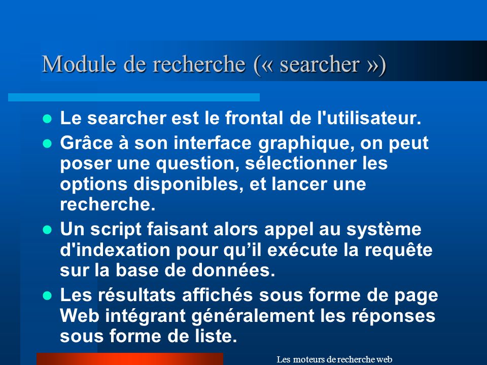 Module de recherche (« searcher »)