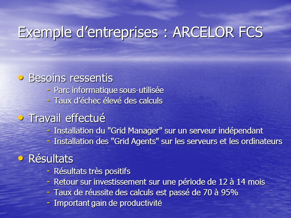 Exemple d’entreprises : ARCELOR FCS