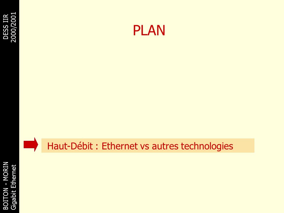 PLAN Haut-Débit : Ethernet vs autres technologies