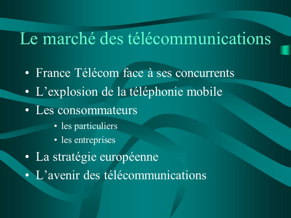 Le marché des télécommunications