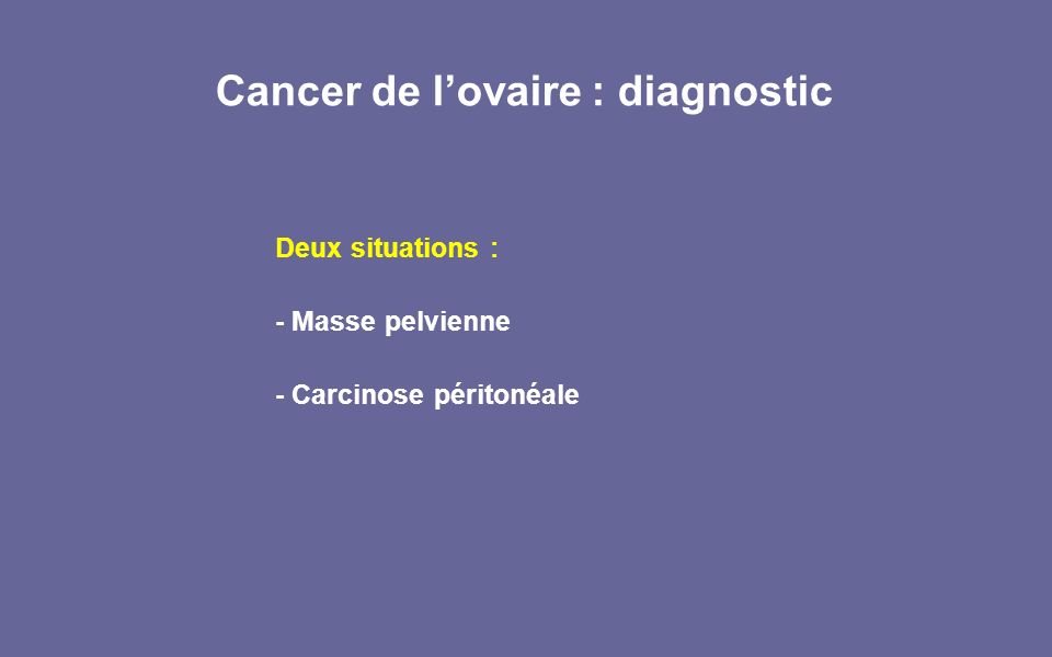 Cancer de l’ovaire : diagnostic
