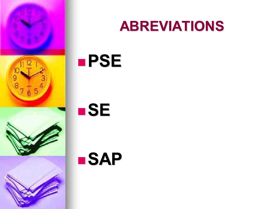 PSE SE SAP ABREVIATIONS PSE : Pousse seringue électrique