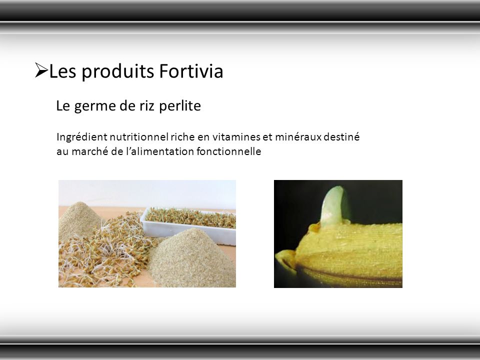 Les produits Fortivia Le germe de riz perlite