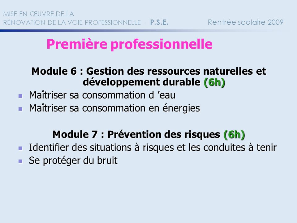 Module 7 : Prévention des risques (6h)