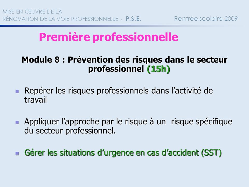 Module 8 : Prévention des risques dans le secteur professionnel (15h)