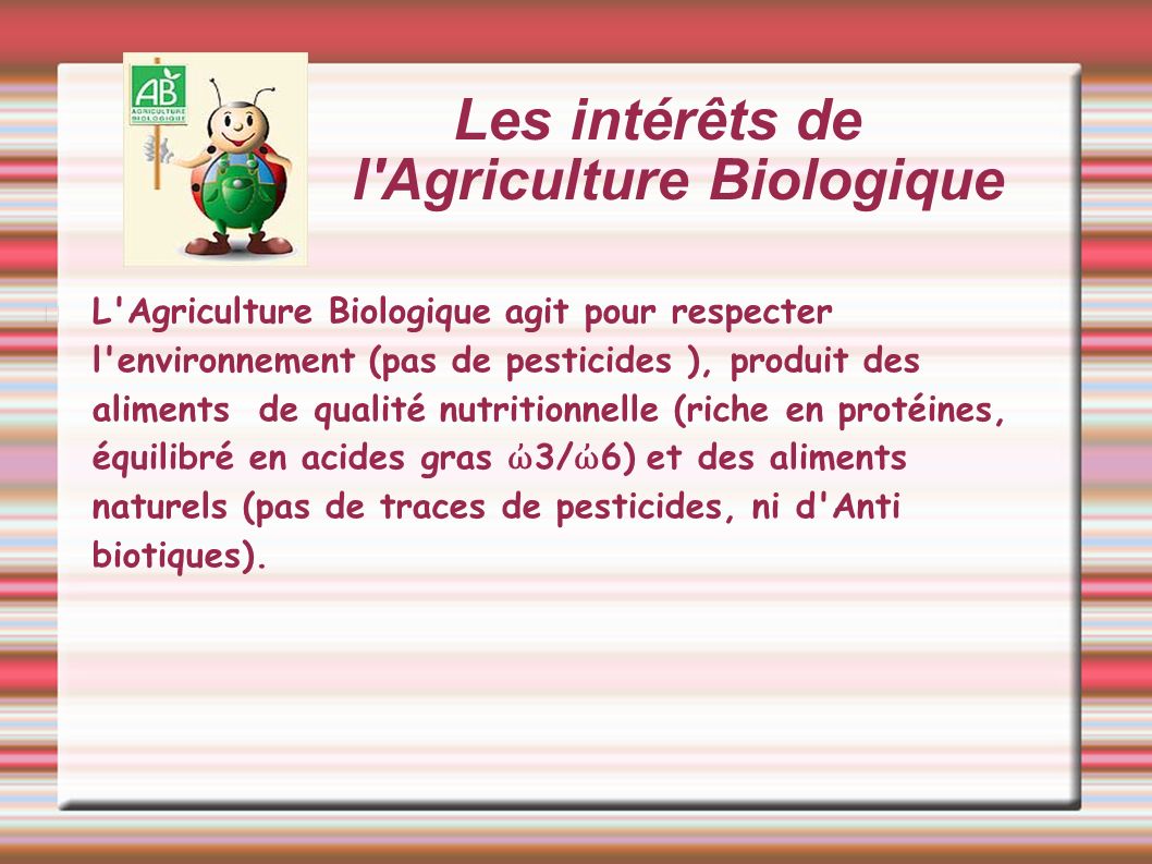 Les intérêts de l Agriculture Biologique