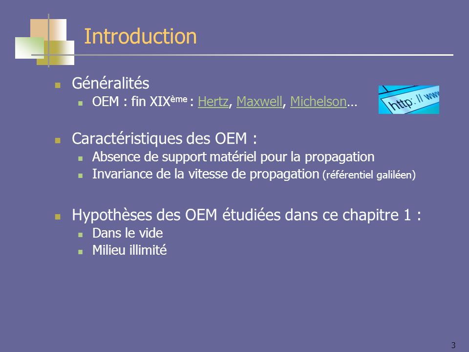 Introduction Généralités Caractéristiques des OEM :