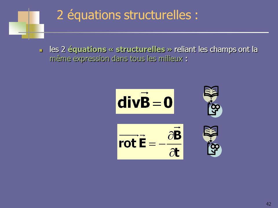 2 équations structurelles :