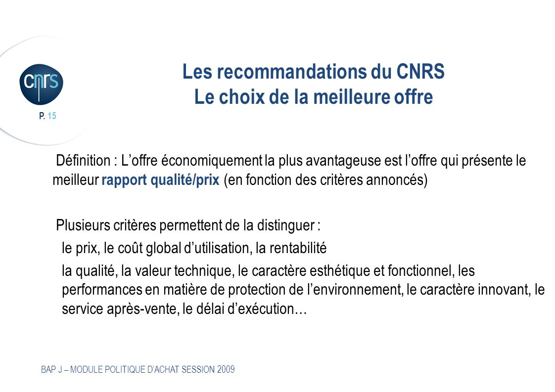 Les recommandations du CNRS Le choix de la meilleure offre