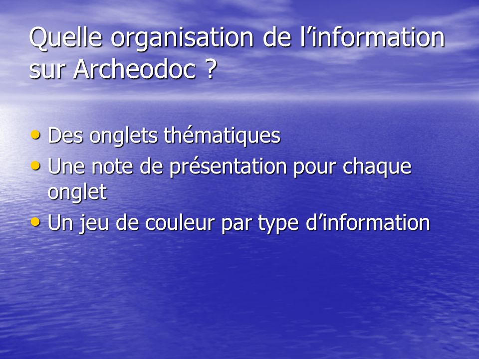 Quelle organisation de l’information sur Archeodoc