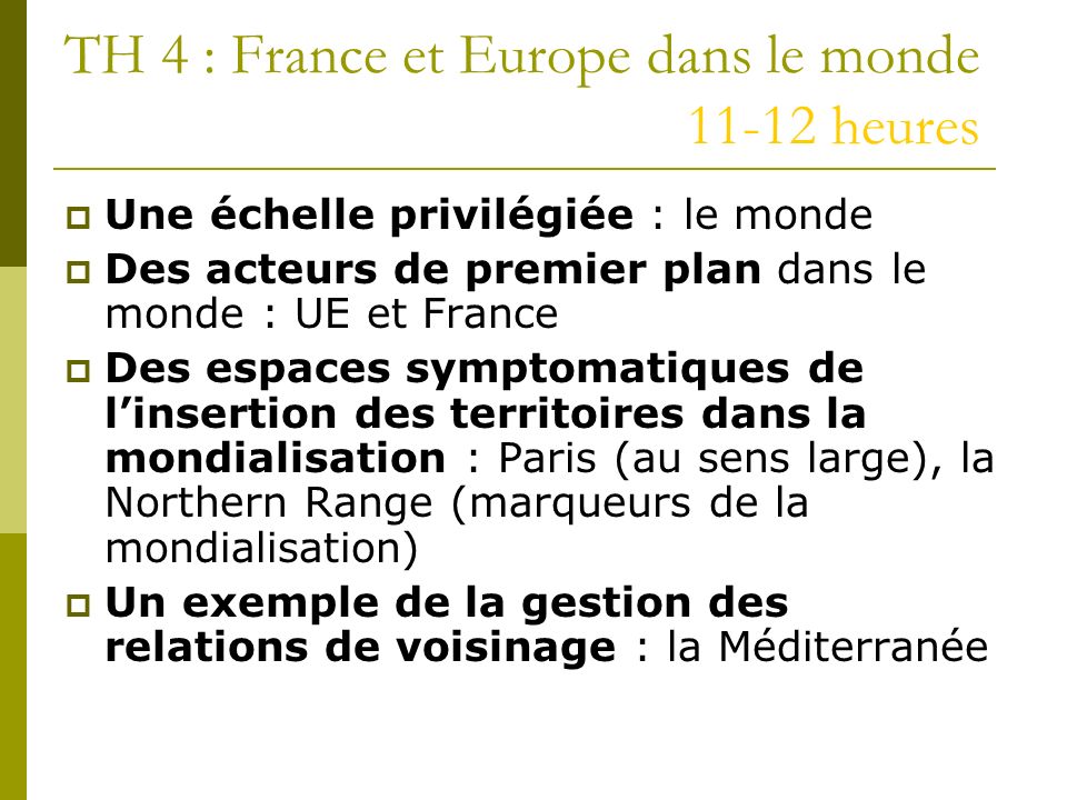 TH 4 : France et Europe dans le monde heures