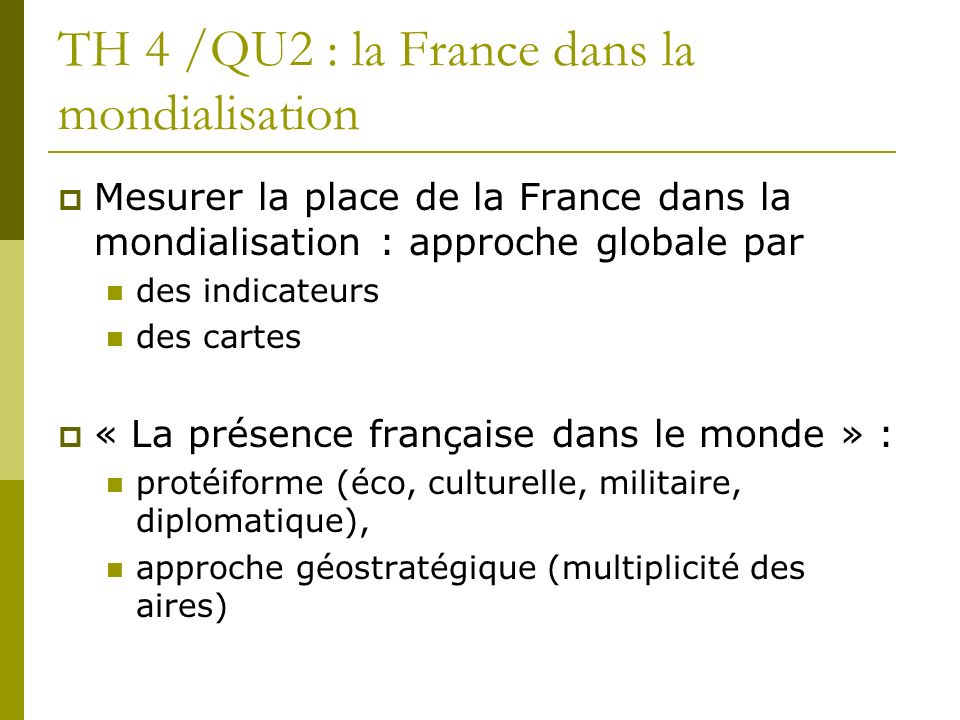TH 4 /QU2 : la France dans la mondialisation