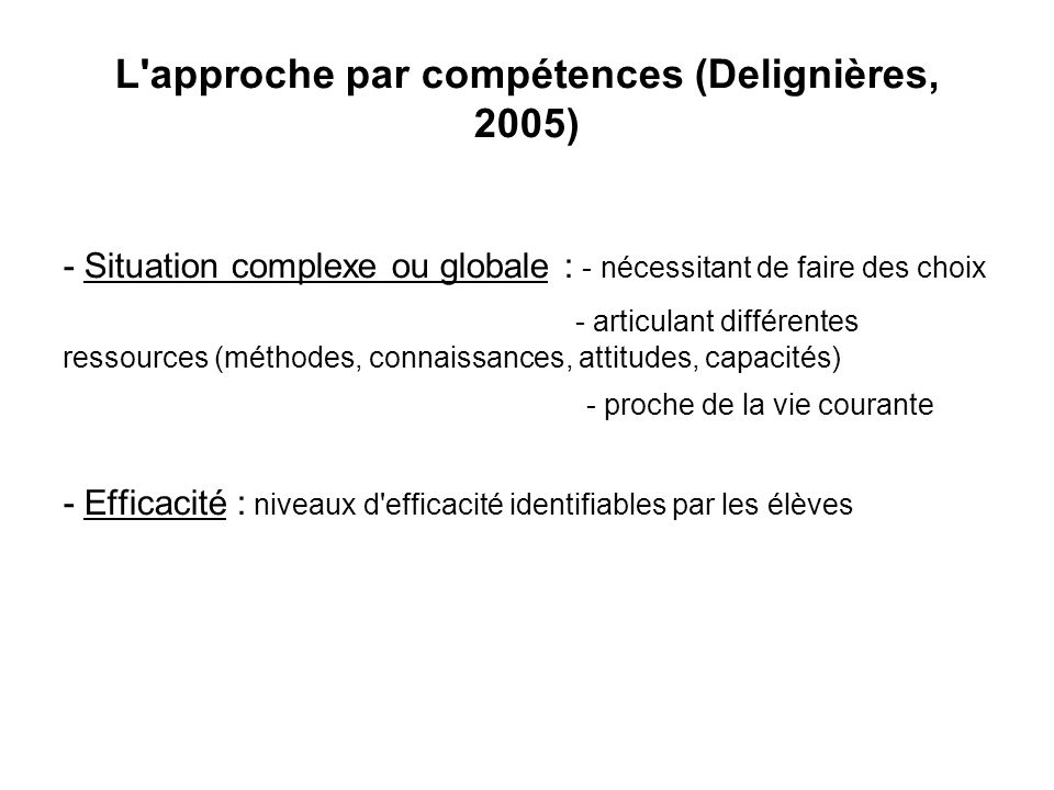 L approche par compétences (Delignières, 2005)