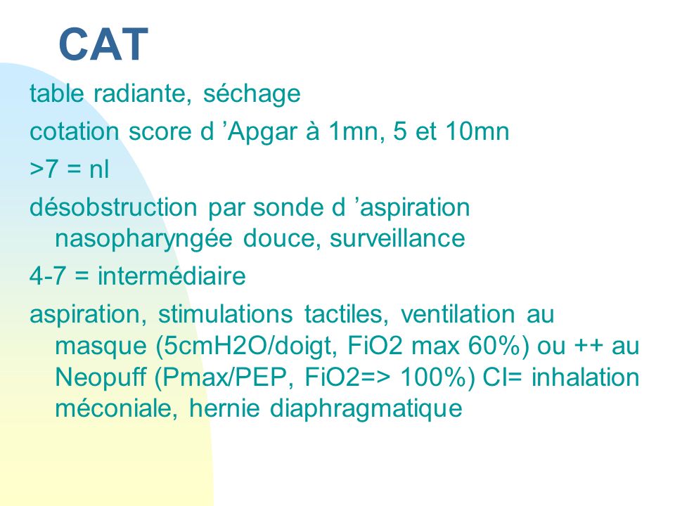 CAT table radiante, séchage cotation score d ’Apgar à 1mn, 5 et 10mn