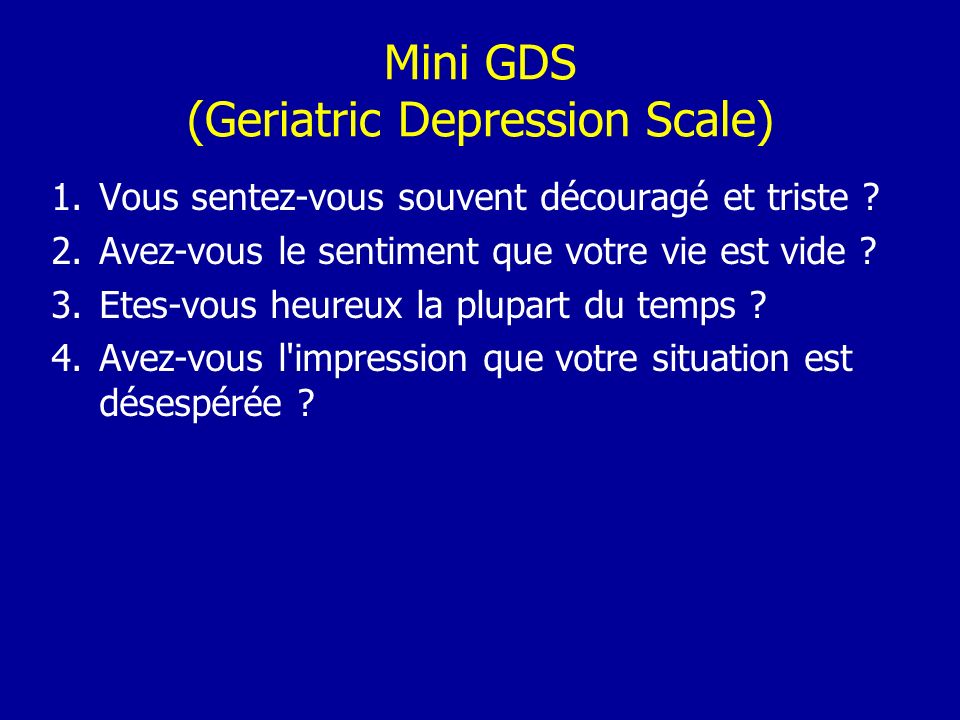 Mini GDS (Geriatric Depression Scale)