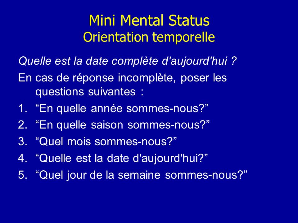 Mini Mental Status Orientation temporelle