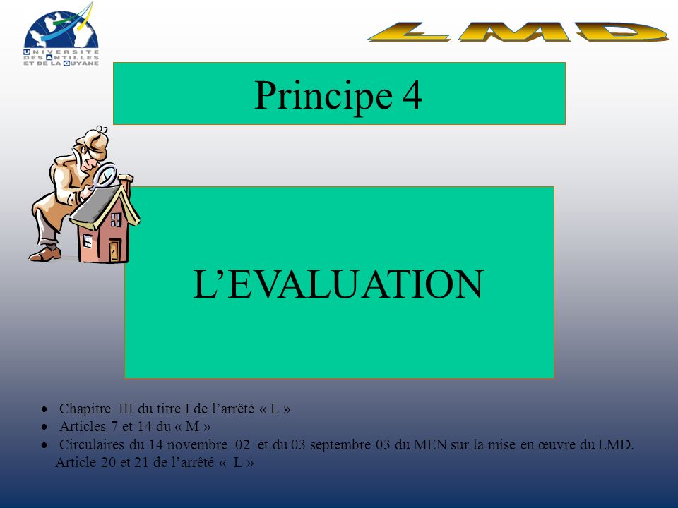 Principe 4 L’EVALUATION LMD