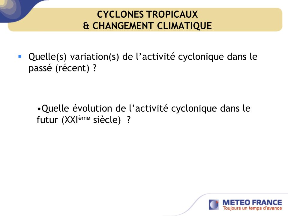 CYCLONES TROPICAUX & CHANGEMENT CLIMATIQUE