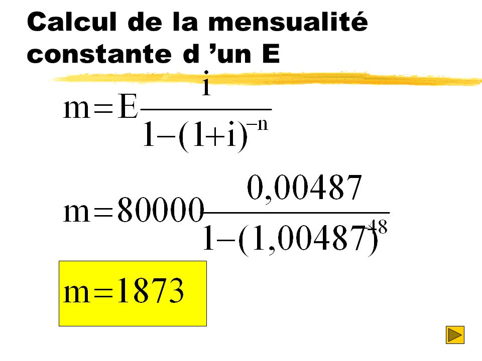 Calcul de la mensualité constante d ’un E