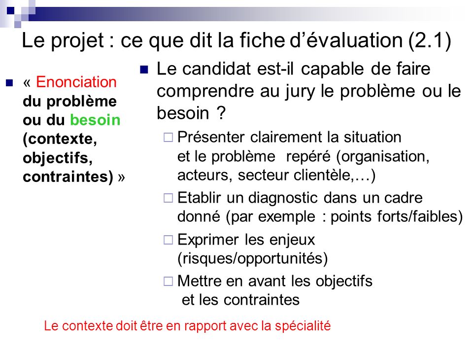 Le projet : ce que dit la fiche d’évaluation (2.1)