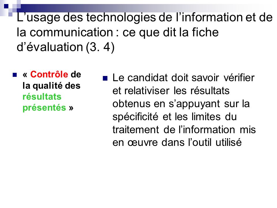 L’usage des technologies de l’information et de la communication : ce que dit la fiche d’évaluation (3. 4)