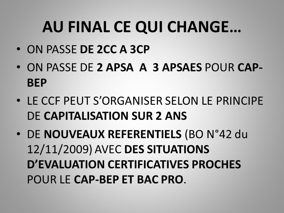 AU FINAL CE QUI CHANGE… ON PASSE DE 2CC A 3CP