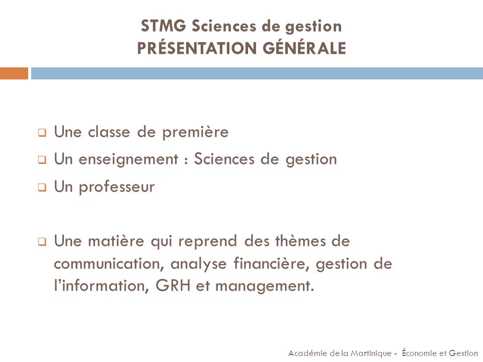 STMG Sciences de gestion PRÉSENTATION GÉNÉRALE