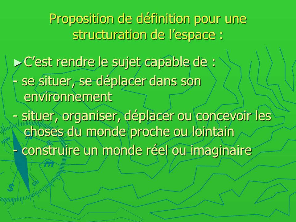 Proposition de définition pour une structuration de l’espace :