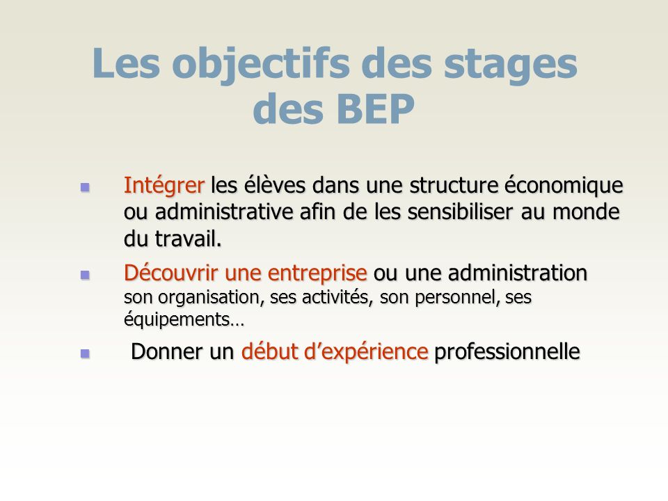 Les objectifs des stages des BEP