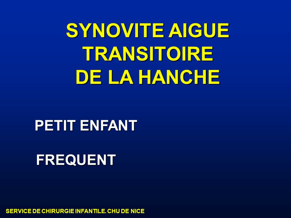 SYNOVITE AIGUE TRANSITOIRE DE LA HANCHE