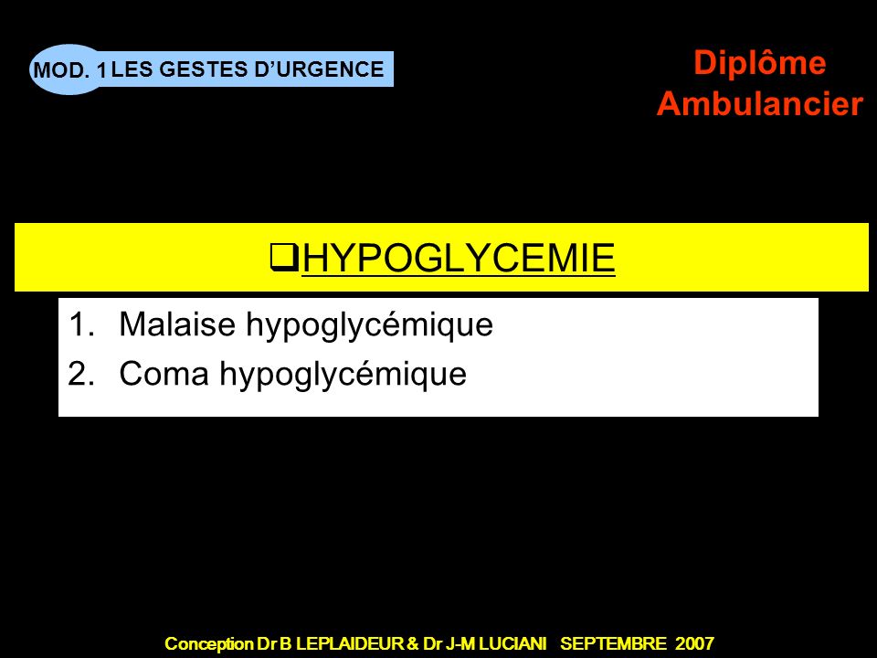 PREMIERES URGENCES 3 - Coma Malaise hypoglycémique Coma hypoglycémique