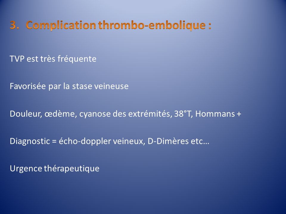 Complication thrombo-embolique :