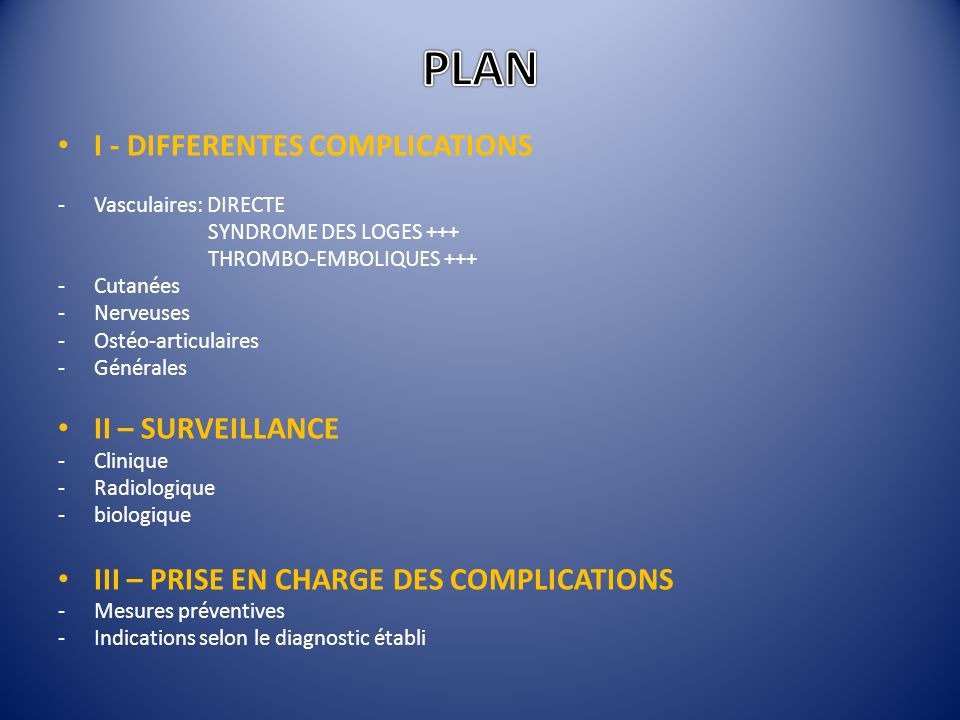 PLAN I - DIFFERENTES COMPLICATIONS II – SURVEILLANCE