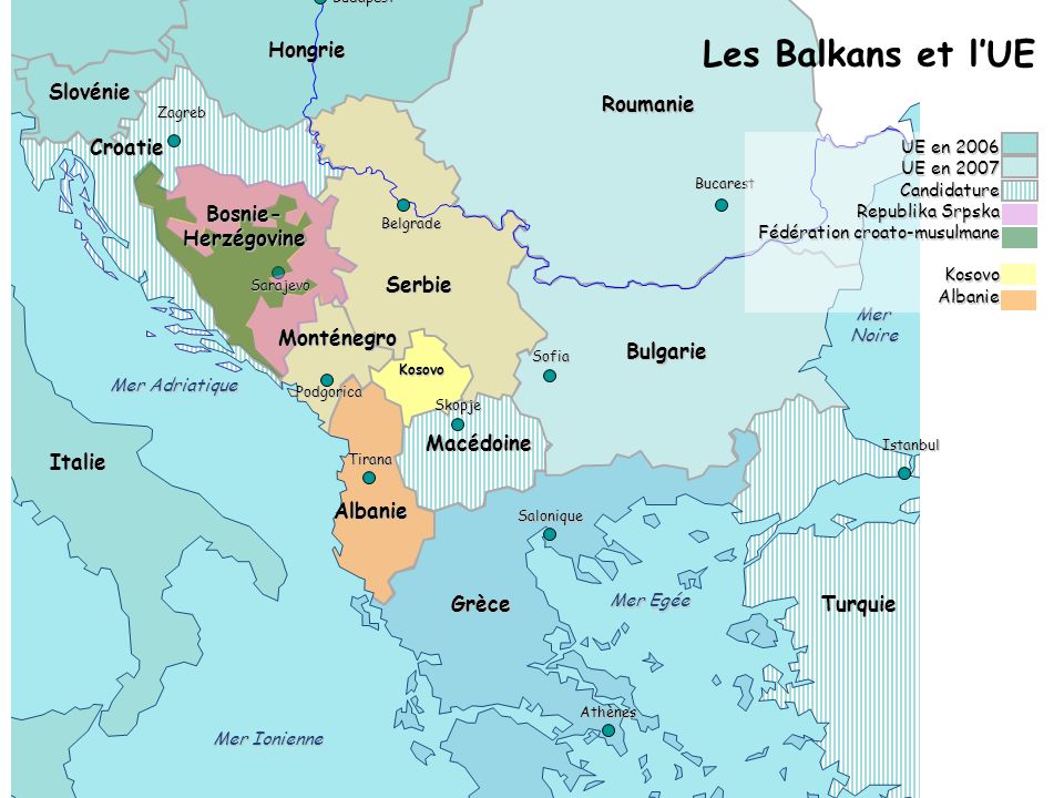 Les Balkans et l’UE Autriche Hongrie Slovénie Roumanie Croatie Bosnie-