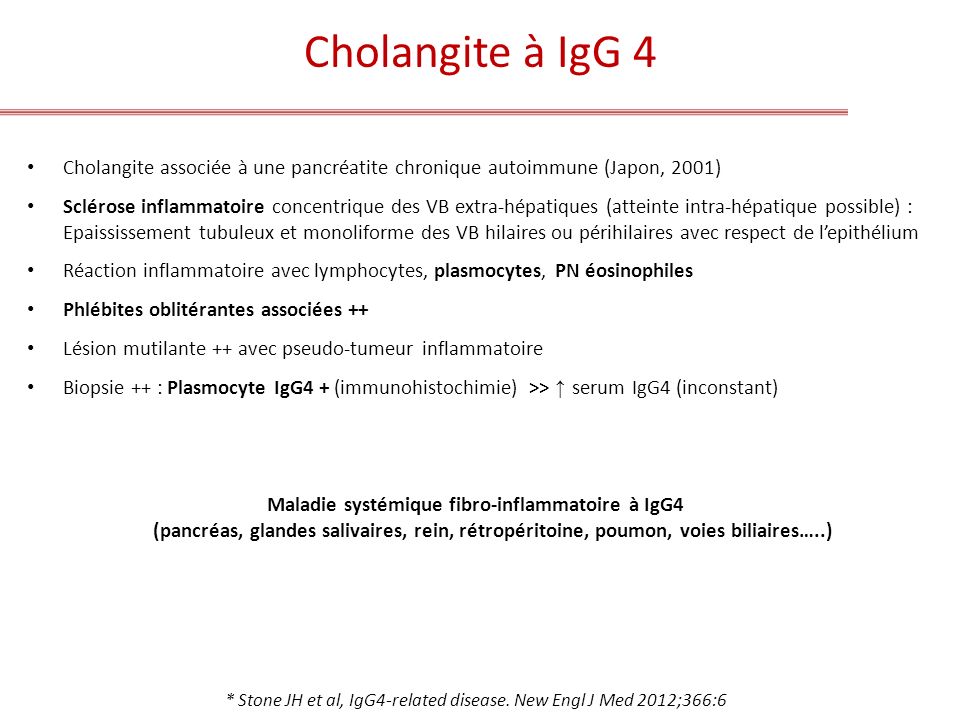 Cholangite à IgG 4 Cholangite associée à une pancréatite chronique autoimmune (Japon, 2001)