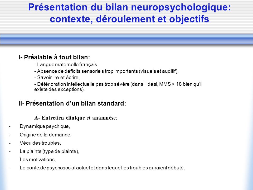 Présentation du bilan neuropsychologique: contexte, déroulement et objectifs