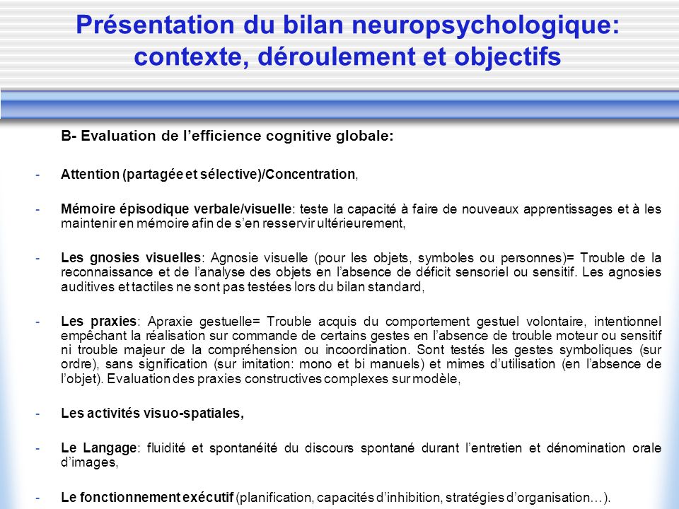 Présentation du bilan neuropsychologique: contexte, déroulement et objectifs