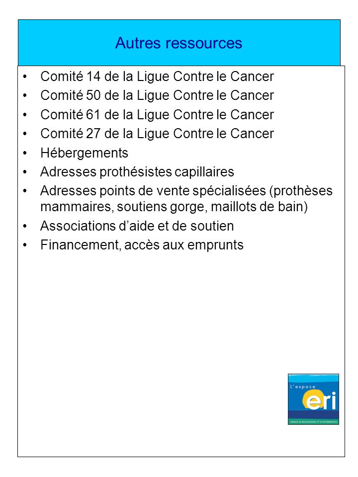 Autres ressources Comité 14 de la Ligue Contre le Cancer