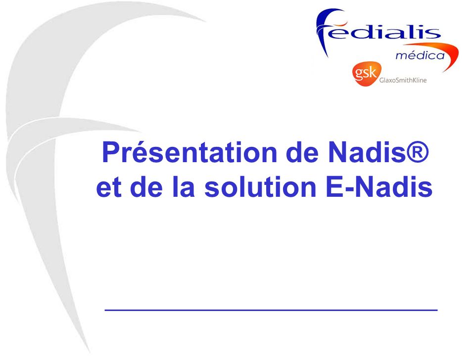 Présentation de Nadis® et de la solution E-Nadis