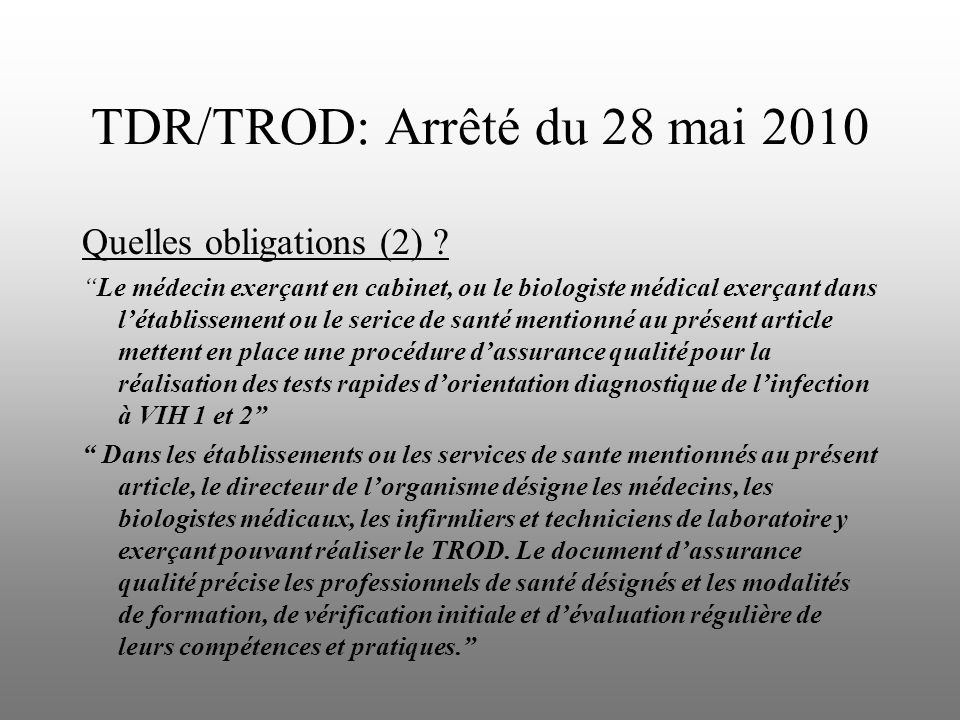 TDR/TROD: Arrêté du 28 mai 2010