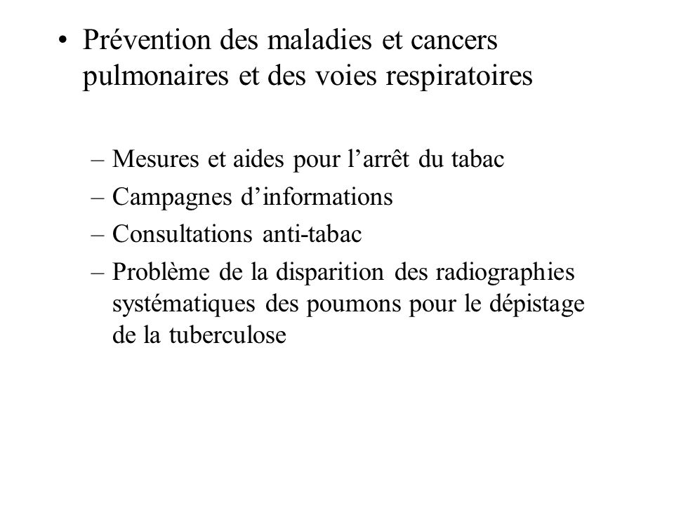 Prévention des maladies et cancers pulmonaires et des voies respiratoires