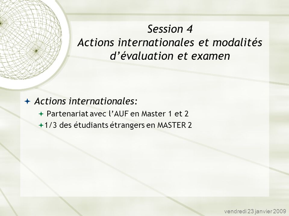 Session 4 Actions internationales et modalités d’évaluation et examen