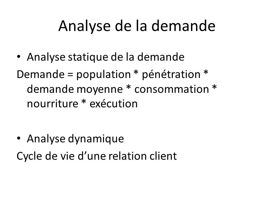 Analyse de la demande Analyse statique de la demande