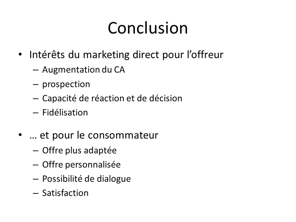 Conclusion Intérêts du marketing direct pour l’offreur