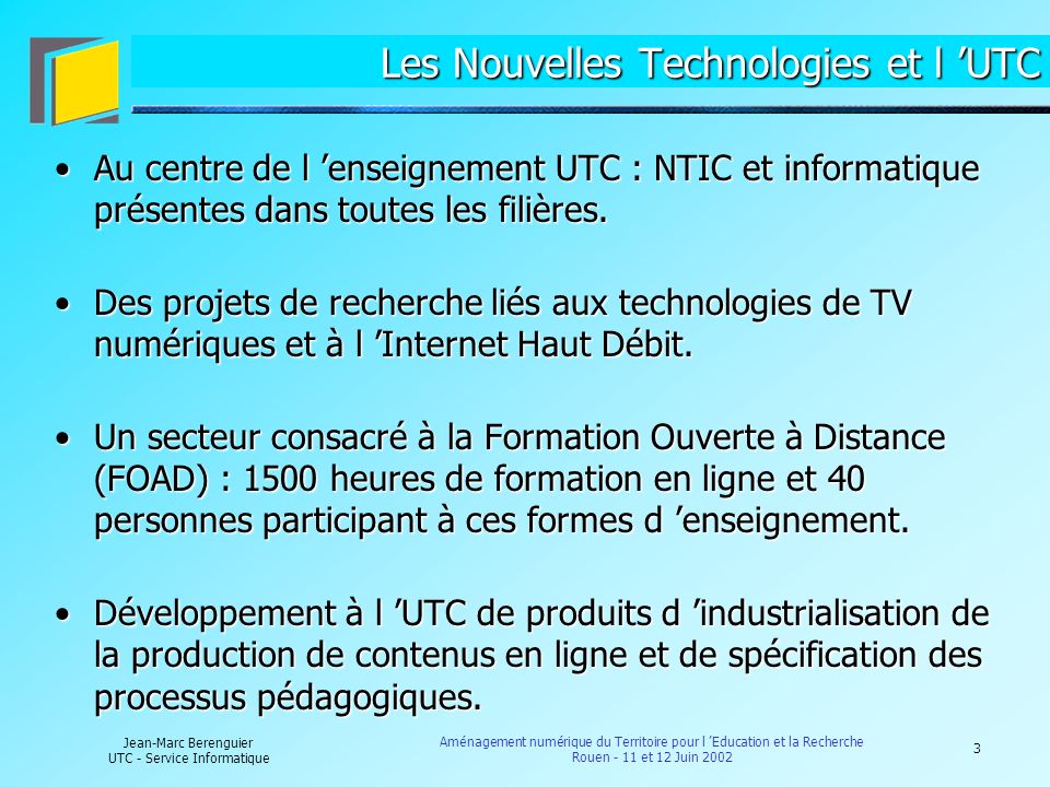 Les Nouvelles Technologies et l ’UTC